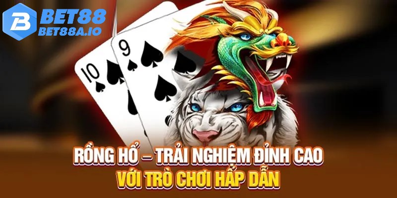 Game bài Rồng Hổ siêu hấp dẫn